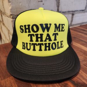XXX - Show Me That Butthole